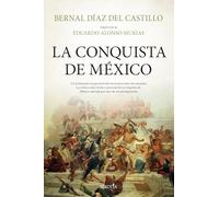 La conquista de México: Bernal Díaz del Castillo, adaptación de Eduardo Alonso Murias