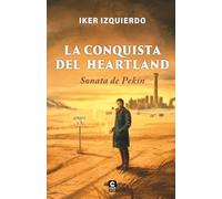 La conquista del Heartland: Sonata de Pekín
