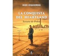 La conquista del Heartland: Sonata de Pekín