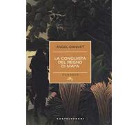 La conquista del regno dei Maya