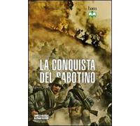 La conquista del Sabotino. Agosto 1916