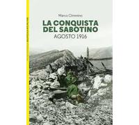 La conquista del Sabotino. Agosto 1916