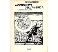 La conquista dell'America. Il problema dell'«altro»
