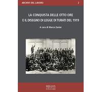 La conquista delle otto ore e il disegno di legge di Turati del 1919