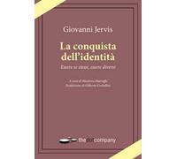 La conquista dell'identità. Essere se stessi, essere diversi