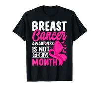 La consapevolezza del Cancro al Seno Non Dura Un Mese Maglietta