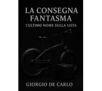 La consegna fantasma: L’ultimo nome sulla lista