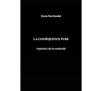 La conséquence pure: Implosion de la continuité