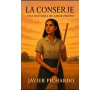 La Conserje: Una Historia de Amor Propio