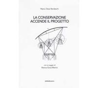 La conservazione accende il progetto