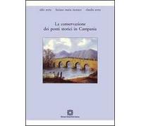 La conservazione dei ponti storici in Campania