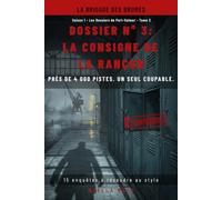 LA CONSIGNE DE LA RANCON: Près de 4 000 pistes. Un seul coupable.
