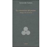 La consistenza del passato. Heidegger, Nïetzsche, Severino