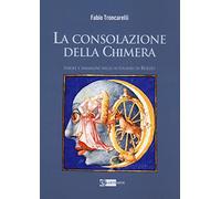 La consolazione della chimera. Parole e immagini negli autografi di Boezio