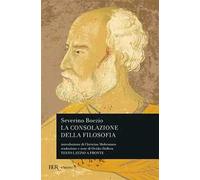 La consolazione della filosofia. Testo latino a fronte