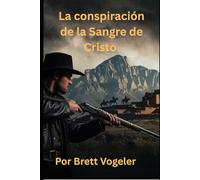 La conspiración de la Sangre de Cristo