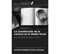 La Constitución de la Lectura en el Medio Rural: Prácticas de lectura de lo propio y lo social