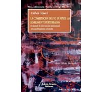 La constitución del Yo en niños/as severamente perturbados