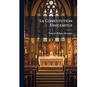 La Constitution Unigenitus