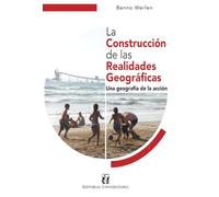 La construcción de las realidades geográficas: una geografía de la acción