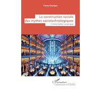 La construction sociale des mythes sociotechnologiques: L'immortalité numérique