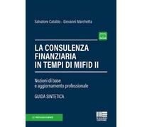 La consulenza finanziaria in tempi di Mifid II. Nozioni di base e aggiornamento professionale. Con Contenuto digitale per accesso online