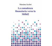 La consulenza finanziaria verso la Mifid 2