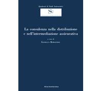 La consulenza nella distribuzione e nell'intermediazione assicurativa