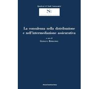 La consulenza nella distribuzione e nell'intermediazione assicurativa