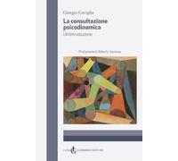 La consultazione psicodinamica. Un'introduzione