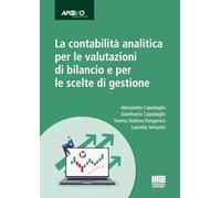 La contabilità analitica per le valutazioni di bilancio e per le scelte di...