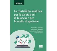 La contabilità analitica per le valutazioni di bilancio e per le scelte di gestione