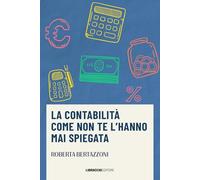 La contabilità come non te l'hanno mai spiegata