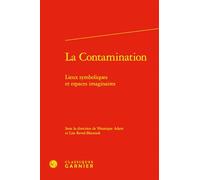 La contamination: Lieux symboliques et espaces imaginaires
