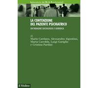 La contenzione del paziente psichiatrico. Un'indagine sociologica e giuridica