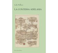 Libri Leda Melluso - La Contessa Adelasia