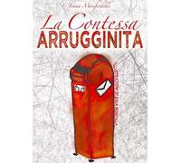 La contessa arrugginita