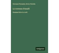 La contessa d'Amalfi: Dramma lirico in 4 atti