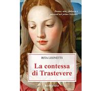 La Contessa di Trastevere di Rita Leonetti, 2023, Youcanprint