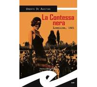 La contessa nera. Lomellina, 1921