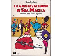 La contestazione di sua Maestà - Otto Soglow