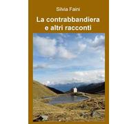 La contrabbandiera e altri racconti