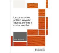 La contratación pública irregular: causas, efectos y consecuencias