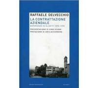 La contrattazione aziendale. Esperienze in Olivetti (1975-1995)
