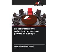 La contrattazione collettiva nel settore privato in Senegal