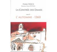 La contrée des Dames - tome IV: L'Automne - 1360