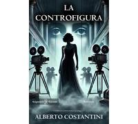 La Controfigura - [Gilgamesh Edizioni]