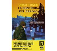 Libri Tosco Orso - La Controra Del Barolo
