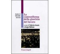 La controriforma della giustizia del lavoro