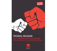La controrivoluzione. Critica ragionata alla rivoluzione francese